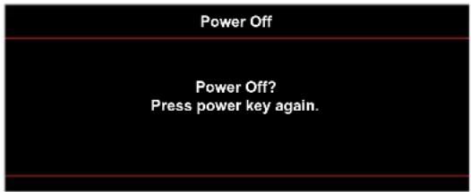 Power Off Power Off? Press power key again.