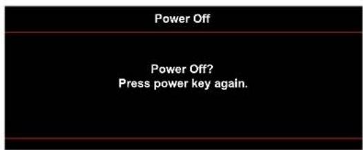 Power Off Power Off? Press power key again.