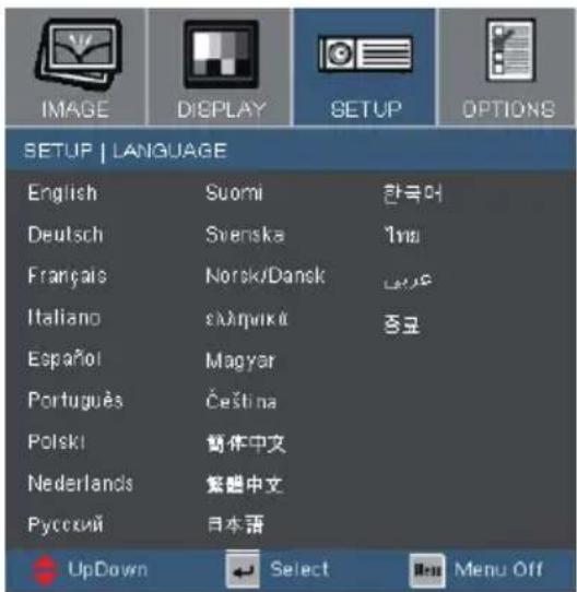 SETUP | LANGUAGE English Suomi 한국어 Deutsch Svenska 1mm Français Norsk/Dansk ###e Italiano sv###k 중요 Español Magyar Português Čeština Polski 紹作中文 Nederlands 繁體中文 Русский 日本語 UpDown Select Menu Off