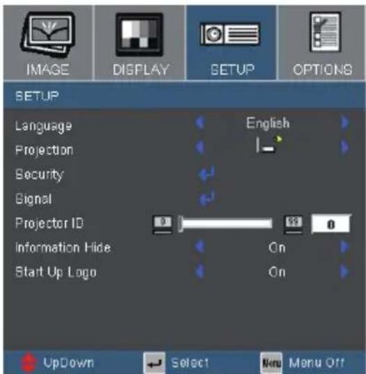 IMAGE DISPLAY SETUP OPTIONS SETUP Language Projection Security Signal Projector ID Information Hide Start Up Logo English On On UpDown Select Menu Menu Off
