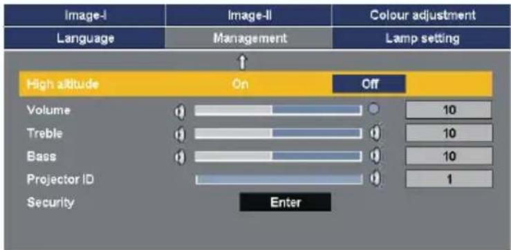 Image-I Language Image-II Management Colour adjustment Lamp setting High altitude On Off Volume 10 Treble 10 Bass 10 Projector ID 1 Security Enter