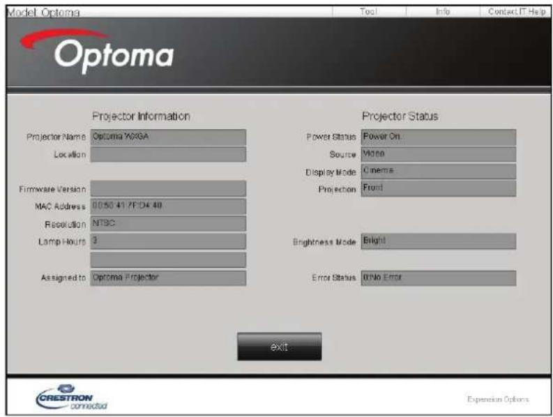 Model Optoma Optoma Projector Information Projector Status Projector Name Optoma Yx36A Location Power Status Power On Source Mono Display Mode Cinema Projection Front Firmware Version MAC Address 0050 41 7F D4 48 Resolution NT9C Lamp Hours 3 Brightness Mode Bright Assigned to Optoma Projector Error Status Off No Error exit CRESTRON connected Expansion Options