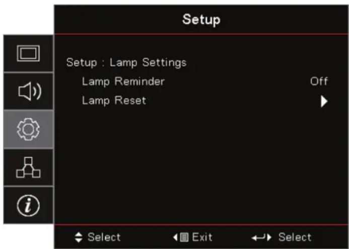 Setup Setup : Lamp Settings Lamp Reminder Off Lamp Reset Select Exit Select