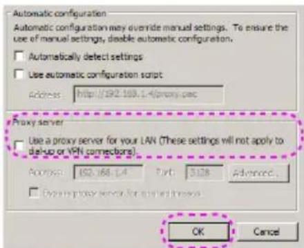 Automatic configuration Automatic configuration may override manual settings. To ensure the use of manual settings, double automatic configuration. □ Automatically detect settings □ Use automatic configuration script Address: http://192.168.1-4(proxy.psec) Proxy server □ Use a proxy server for your LAN (These settings will not apply to del-up or VPN connectors) Address: 192.168.1-4 Part 5128 Advanced... □ Cycle proxy server for and then throws OK Cancel
