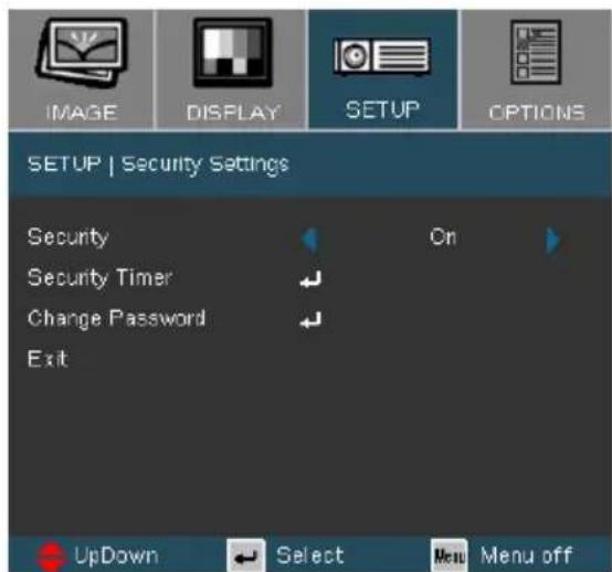 IMAGE DISPLAY SETUP OPTIONS SETUP | Security Settings Security Security Timer Change Password Exit On UpDown Select Menu Menu off