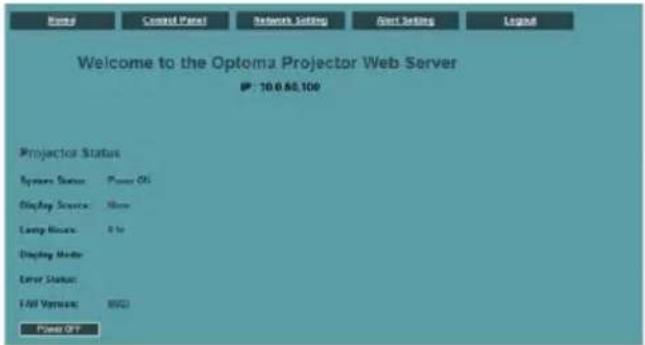 Welcome to the Optoma Projector Web Server IP: 10.0.60.100 Projector Status System Status: Power Off Display Service: None Loop Access: 3 to Display Mode: Server Status: FAT Version: 8921 Power OFF