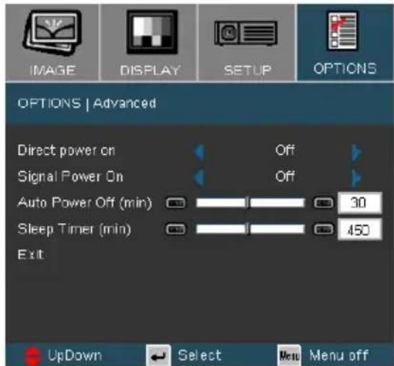 IMAGE DISPLAY SETUP OPTIONS OPTIONS | Advanced Direct power on Off Signal Power On Off Auto Power Off (min) 30 Sleep Timer (min) 450 Exit UpDown Select Menu Menu off