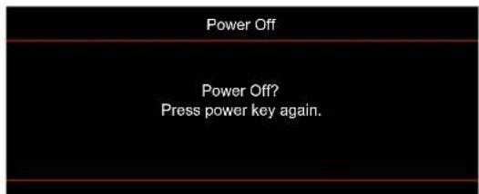 Power Off Power Off? Press power key again.