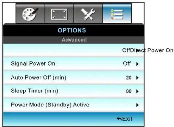 OPTIONS Advanced OffDirect Power On Signal Power On Off ▶ Auto Power Off (min) 20 ▶ Sleep Timer (min) 00 ▶ Power Mode (Standby) Active ▶ ←Exit