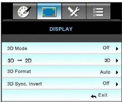 DISPLAY 3D Mode Off ▶ 3D → 2D 3D ▶ 3D Format Auto ▶ 3D Sync. Invert Off ▶ ← Exit