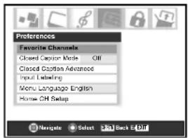 Preferences Favorite Channels Closed Caption Mode: Off Closed Caption Advanced Input Labeling Menu Language: English Home OH Setup Navigate Select Make Back Edit
