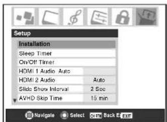 Setup Installation Sleep Timer On/Off Timer HDMI 1 Audio: Auto HDMI 2 Audio: Auto Slide Show Interval: 2 Scc AVHD Skip Time: 15 min Navigate Select Edit Back E Exit