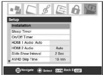 Setup Installation Sleep Timer On/Off Timer HDMI 1 Audio Auto HDMI 2 Audio Auto Side Show Interval 2 Sec AVHD Skip Time 15 min Navigate Select CHM Back E Exit