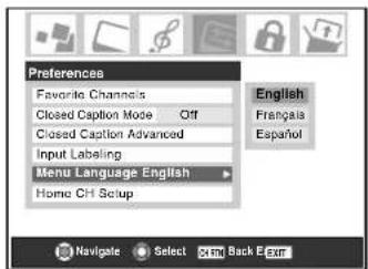 Preferences Favorite Channels Closed Caption Mode Off Closed Caption Advanced Input Labeling Menu Language English Home CH Setup English Français Español Navigate Select Edit Back E Exit