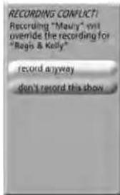 RECORDING CONFLICT! Recording "Maury" will override the recording for "Regis & Kelly" record anyway don't record this show