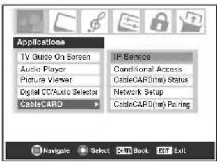 Applications TV Guide On Screen Audio Player Picture Viewer Digital CC/Audio Selector CableCARD IP Service Conditional Access CableCARD(Trim) Status Network Setup CableCARD(Trim) Parning Navigate Select Back Exit Exit