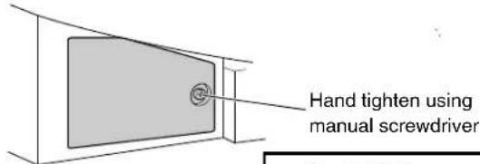 Hand tighten using manual screwdriver
