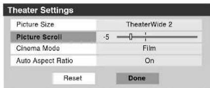 Theater Settings Picture Size TheaterWide 2 Picture Scroll -5 —— —— —— Cinema Mode Film Auto Aspect Ratio On Reset Done