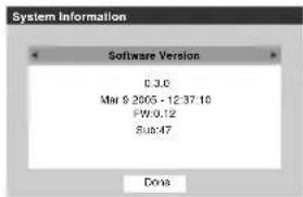System Information Software Version 0.3.6 Mar 9 2005 - 12:37:10 FW:0.12 Sub:47 Dove