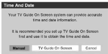Time And Date Your TV Guide On Screen system can provide accurate time and date information. It is recommended you set up TV Guide On Screen first and use it to obtain the time and date. Manual TV Guide On Screen Cancel