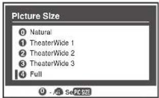 Picture Size 0 Natural 1 TheaterWide 1 2 TheaterWide 2 3 TheaterWide 3 4 Full 0 - /+ Se PC SIZE