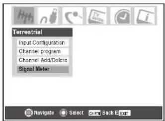 Terrestrial Input Configuration Channel program Channel Add/Delete Signal Meter Navigate Select Back E-Extr