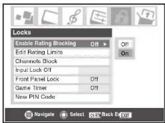 Locks Enable Rating Blocking Off Edit Rating Limits Channels Block Input Lock Off Front Panel Lock Off Game Timer Off New PIN Code Navigate Select Exit Back Exit