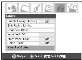 Locks Enable Rating Blocking Off Edit Rating Limits Channels Block Input Lock Off Front Panel Look Off Game Timer Off New PIN Code Navigate Select Back Exit