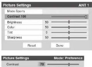Picture Settings ANT 1 Mode Sports Contrast 100 Brightness 50 Color 50 Tint 0 Sharpness 50 Reset Done Picture Settings Mode: Preference Contrast 70