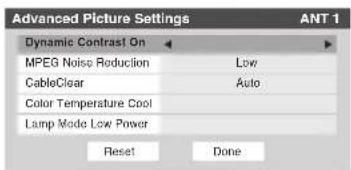 Advanced Picture Settings Dynamic Contrast On MPEG Noise Reduction CableClear Color Temperature Cool Lamp Mode Low Power Reset Done ANT 1
