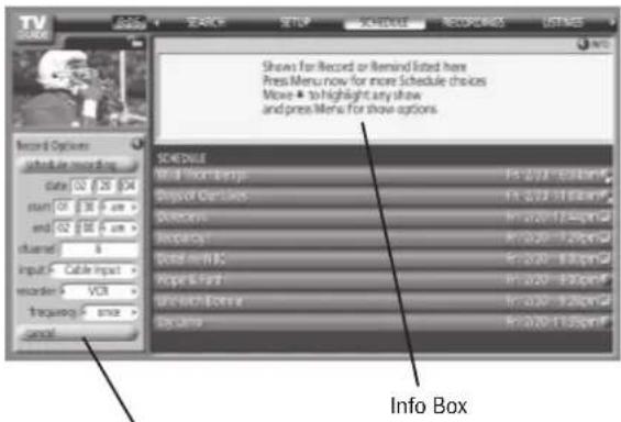 TV SCHEDULE Search SETUP SCHEDULE RECOPICTIONS LISTMES Record Options Schedule recording Date: 02 25 04 Start: 01 36 pm end: 02 58 pm Returned: 0 Input: Cable Impact recorder: VCR Frequency: once General Shows for Record or Remind listed here Press Menu now for more Schedule choices Move ▲ to highlight any show and press Menu for show options SCHEDULE Mail Booklets F: 2/20 - 1/20 pm# Deposit Orders F: 2/20 - 1/20 pm# Documents F: 2/20 - 1/20 pm# Recycle: F: 2/20 - 1/20 pm# Build-in Web: F: 2/20 - 1/20 pm# Hope & First: F: 2/20 - 1/20 pm# Use in Web format: F: 2/20 - 1/20 pm# OK/Sales: F: 2/20 - 1/20 pm# Info Box