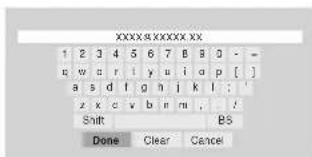 XXXXXX.XX 1 2 3 4 5 6 7 B B D - C W G R I Y U I a p [ ] a s d f g h j k l : / z x c v b e m , / Shift BS Done Clear Cancel