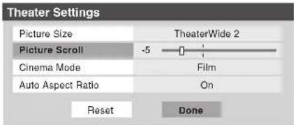 Theater Settings Picture Size TheaterWide 2 Picture Scroll -5 Film Cinema Mode Auto Aspect Ratio On Reset Done