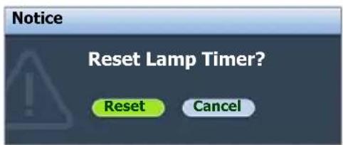 Notice Reset Lamp Timer? Reset Cancel