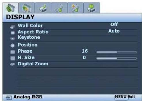 DISPLAY Wall Color Off Aspect Ratio Auto Keystone Position Phase 16 H. Size 0 Digital Zoom Analog RGB MENU Exit