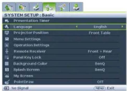 SYSTEM SETUP : Basic Presentation Timer Language English Projector Position Front Table Menu Settings Operation Settings Remote Receiver Front + Rear Panel Key Lock Off Background Color BenQ Splash Screen BenQ My Screen PointDraw Off No Signal Menu Exit