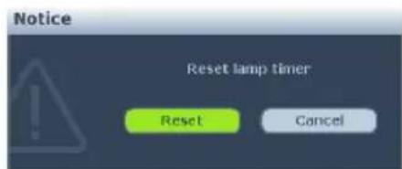 Notice Reset lamp timer Reset Cancel