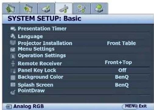SYSTEM SETUP: Basic Presentation Timer Language Projector Installation Front Table Menu Settings Operation Settings Remote Receiver Front+Top Panel Key Lock Off Background Color BenQ Splash Screen BenQ PointDraw Analog RGB MENU Exit