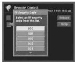 Remote Control RF Security Code Select an RF security code from this Inc. 800 801 802 803 804 9:50N 11:00 pm Return Help