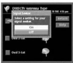 DlrcTV Antenna Type Signal Seeker Select a setting for your signal seeker. On Off 30 TUR 4.55 pm Return Help Oval 2-Sat Oval 3-Sat