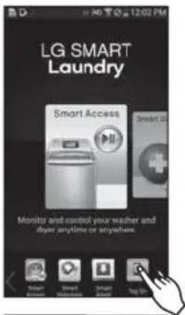 LG SMART Laundry Smart Access Monitor and control your washer and dryer anytime or anytime.
