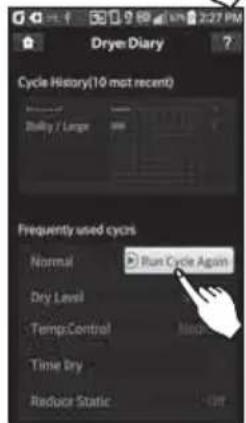 Dryer Diary Cycle History(10 most recent) Shelly / Large Frequently used cycrs Normal Run Cycle Again Dry Level TempControl Time Dry Reduce Static Off