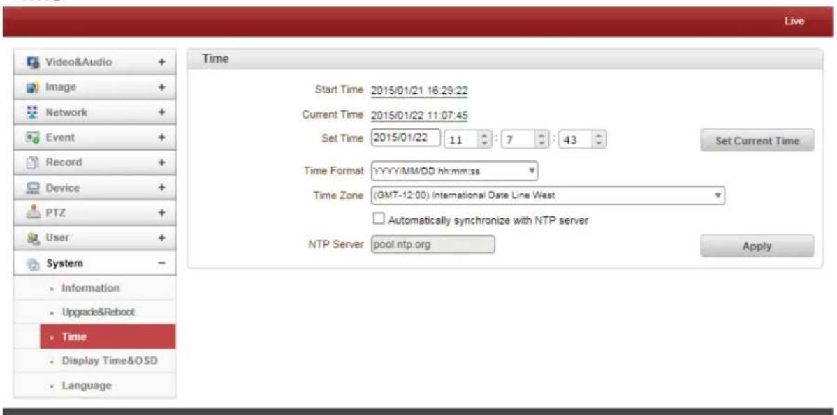 Live Video&Audio + Image + Network + Event + Record + Device + PTZ + User + System - Information Upgrade&Reboot Time Display Time&OSD Language Time Start Time 2015/01/21 16:29:22 Current Time 2015/01/22 11:07:45 Set Time 2015/01/22 11 : 7 : 43 Time Format YYYY/MM/DD hh:mm:ss Time Zone (GMT-12:00) International Date Line West □ Automatically synchronize with NTP server NTP Server pool.ntp.org Apply Set Current Time