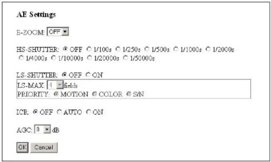 AE Settings E-ZOOM: OFF HS-SHUTTER: OFF 1/100s 1/250s 1/500s 1/1000s 1/2000s 1/4000s 1/10000s 1/20000s 1/50000s LS-SHUTTER: OFF ON LS-MAX: 4 fields PRIORITY: MOTION COLOR S/N ICR: OFF AUTO ON AGC: 8 dB OK Cancel