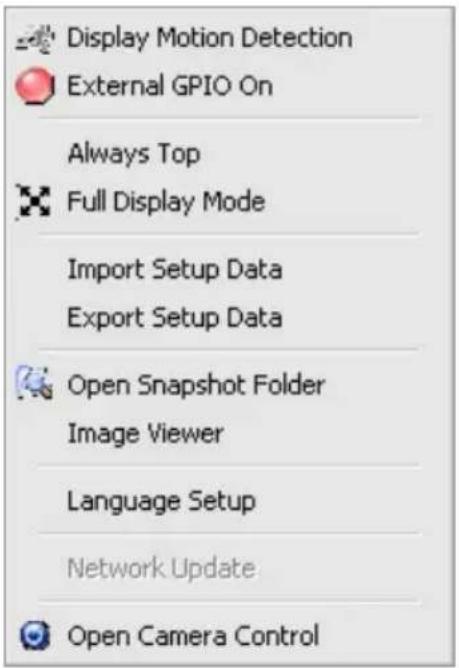 Display Motion Detection External GPIO On Always Top Full Display Mode Import Setup Data Export Setup Data Open Snapshot Folder Image Viewer Language Setup Network Update Open Camera Control