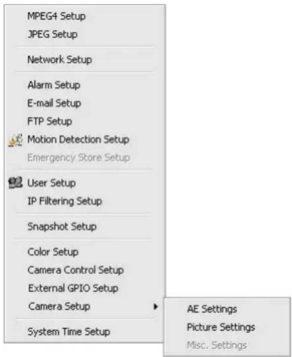 MPEG4 Setup JPEG Setup Network Setup Alarm Setup E-mail Setup FTP Setup Motion Detection Setup Emergency Store Setup User Setup IP Filtering Setup Snapshot Setup Color Setup Camera Control Setup External GPIO Setup Camera Setup System Time Setup AE Settings Picture Settings Misc. Settings