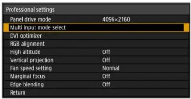 CANON REALiS 4K500ST Pro AV - 1In the [Install settings] menu, select [Professional settings] > [Multi input mode select]. - 1