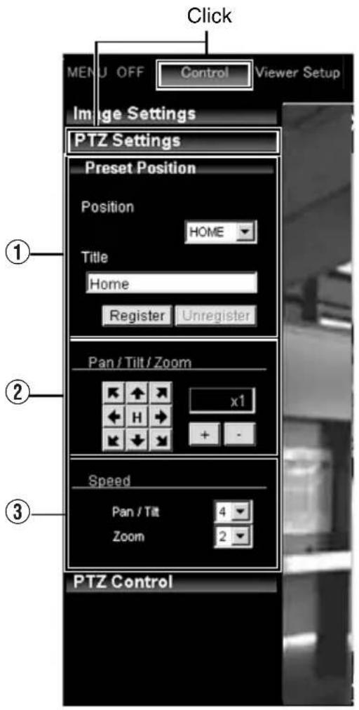Click MENU OFF Control Viewer Setup Image Settings PTZ Settings Preset Position Position HOME Title Home Register Unregister Pan / Tilt / Zoom x1 Speed Pan / Tilt 4 Zoom 2 PTZ Control