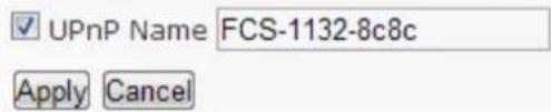 UPnP Name FCS-1132-8c8c Apply Cancel