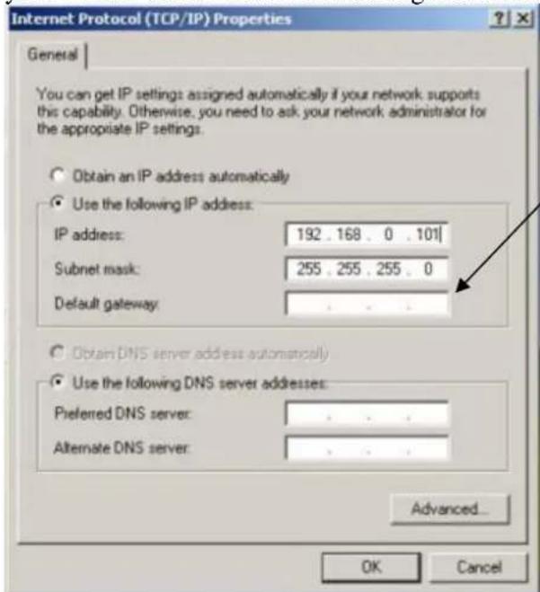 Internet Protocol (TCP/IP) Properties General You can get IP settings assigned automatically if your network supports this capability. Otherwise, you need to ask your network administrator for the appropriate IP settings. Obtain an IP address automatically Use the following IP address: IP address: 192, 168, 0, 101 Subnet mask: 255, 255, 255, 0 Default gateway: Obtain DNS server address automatically Use the following DNS server addresses: Preferred DNS server: Alternate DNS server: Advanced... OK Cancel